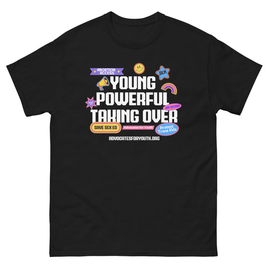 Young. Powerful. Taking Over Tee